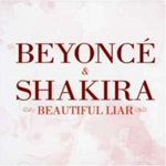 Beyonce & Shakira - Beautiful Liar