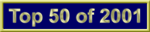 Link to Top 50 of 2001 site