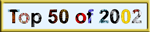 Link to Top 50 of 2002 site