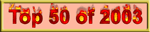 Link to Top 50 of 2003 site