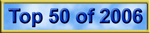 Link to Top 50 of 2006 site