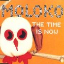 Moloko - The Time Is Now