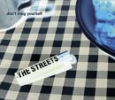The Streets - Don't Mug Yourself