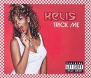 Kelis - Trick Me