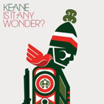 Keane - Is It Any Wonder?