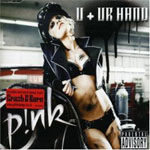 Pink - U + Ur Hand