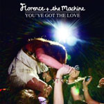Florence + The Machine - You've Got The Love